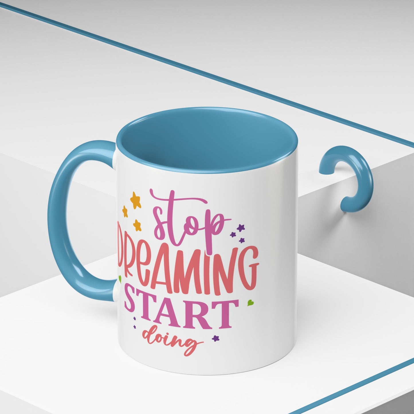 Motivation Mug - Stop Dreaming Start Doing