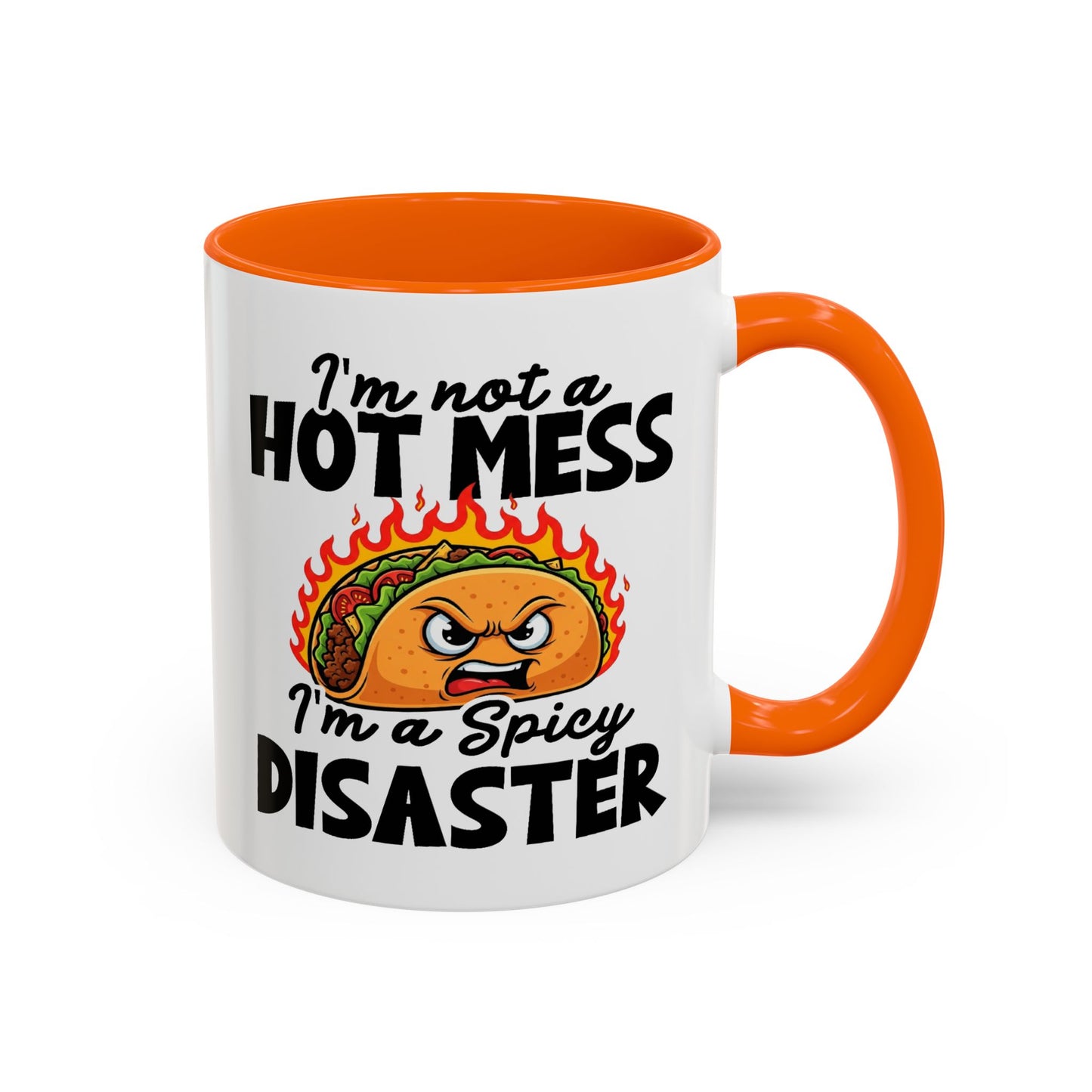 Office Mug - I'm Not A Hot Mess
