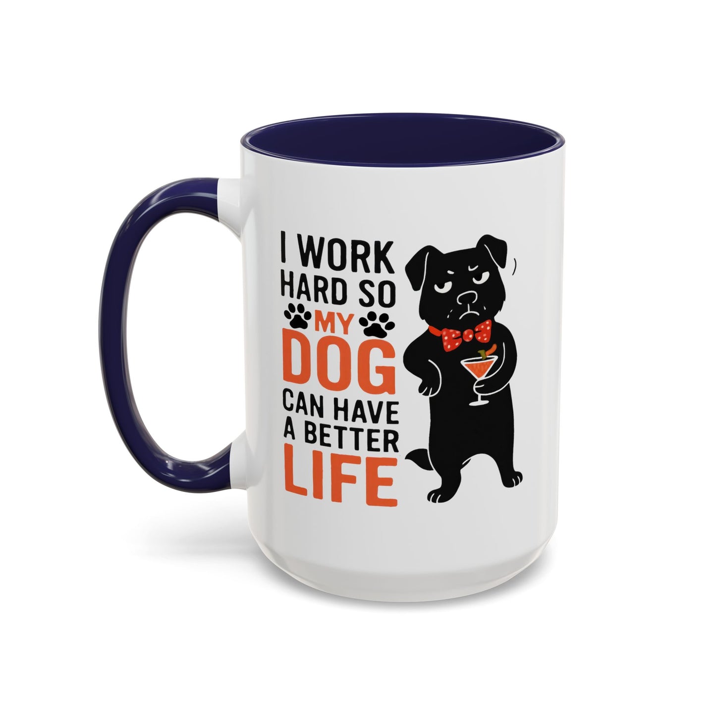 Animal Mug - I Work Hard So My Dog