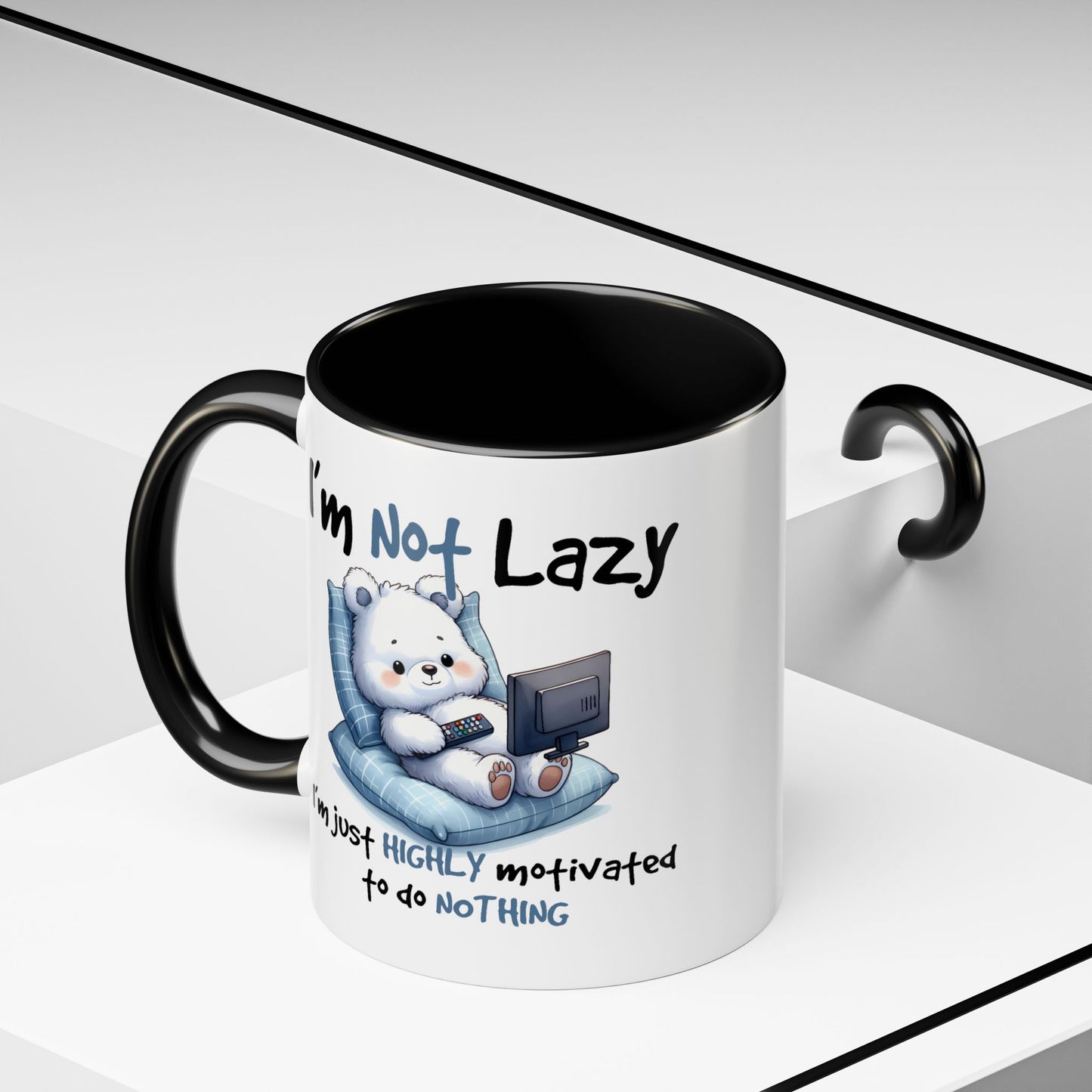 Humor Mug - I'm Not Lazy