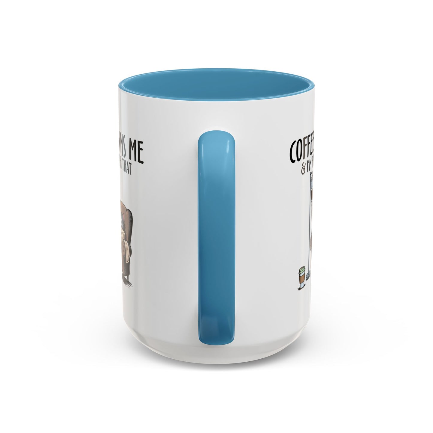 Humor Mug - Coffee Owns Me & I'm Fine With That