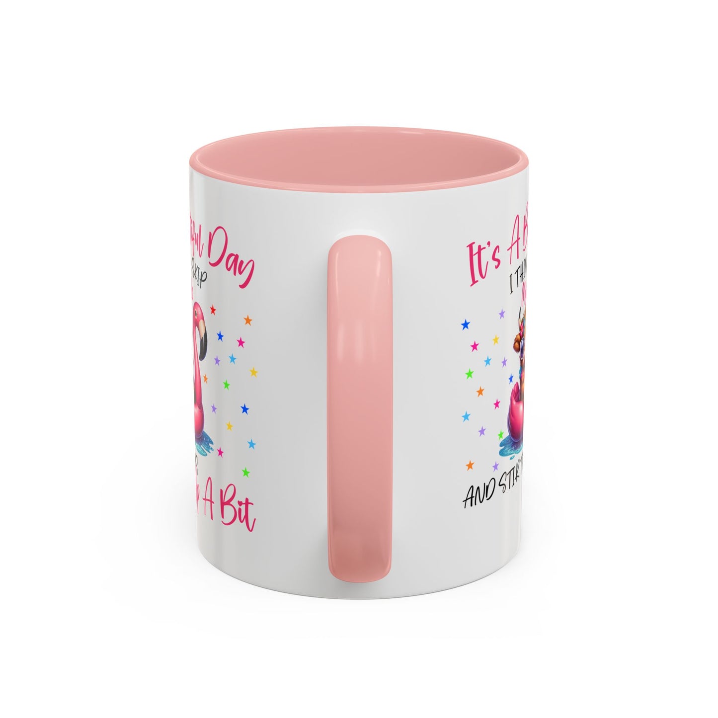 Humor Mug - It's a Beautiful Day