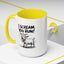 Humor Mug - I Scream, You Run