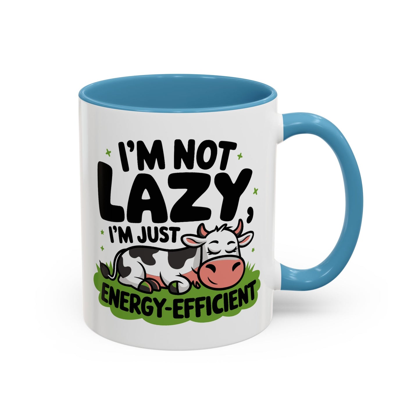 Humor Mug - I'm Not Lazy I'm Just Energy-Efficient