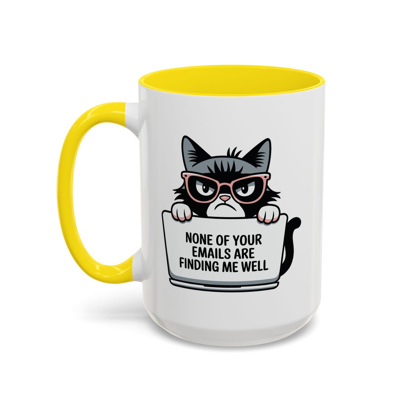 Humor Mug - None of Your Emails