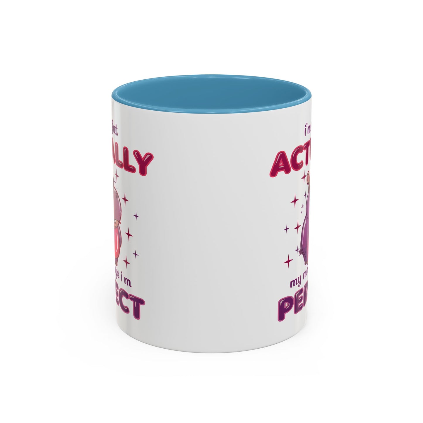 Humor Mug - I'm Not Fat