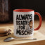 Animal Mug - Always Ready For Mischief