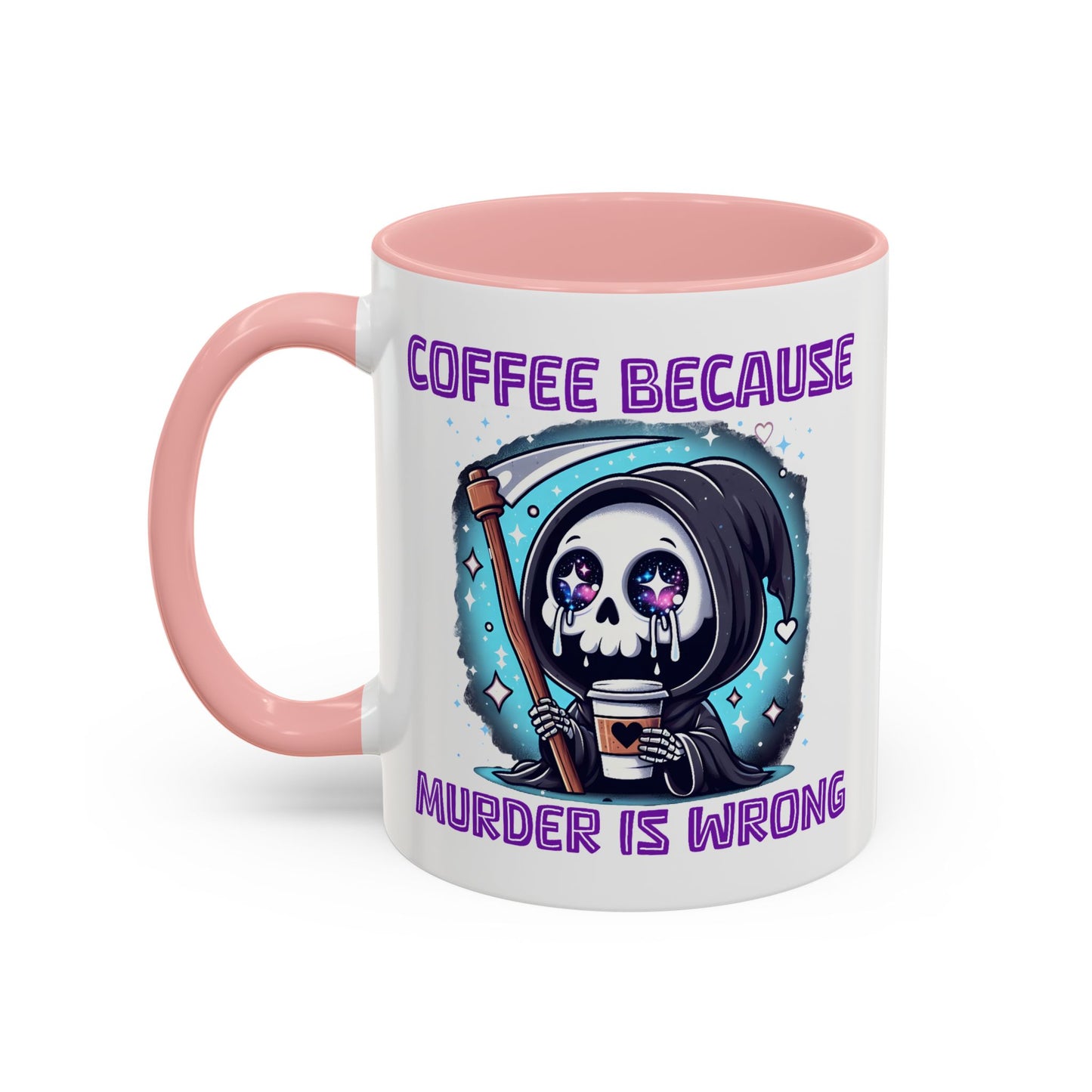 Humor Mug - Coffee Because Murder is Wrong