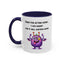 Humor Mug - Sorry For Acting Weird