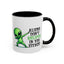 Alien Mug - Aliens Don't Believe In You Either
