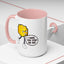Humor Mug - I Hope You Step On Me