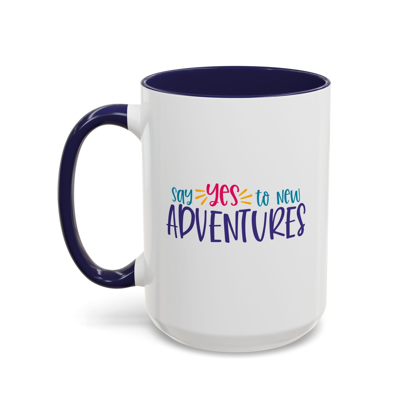 Adventure Mug - Say Yes To New Adventures