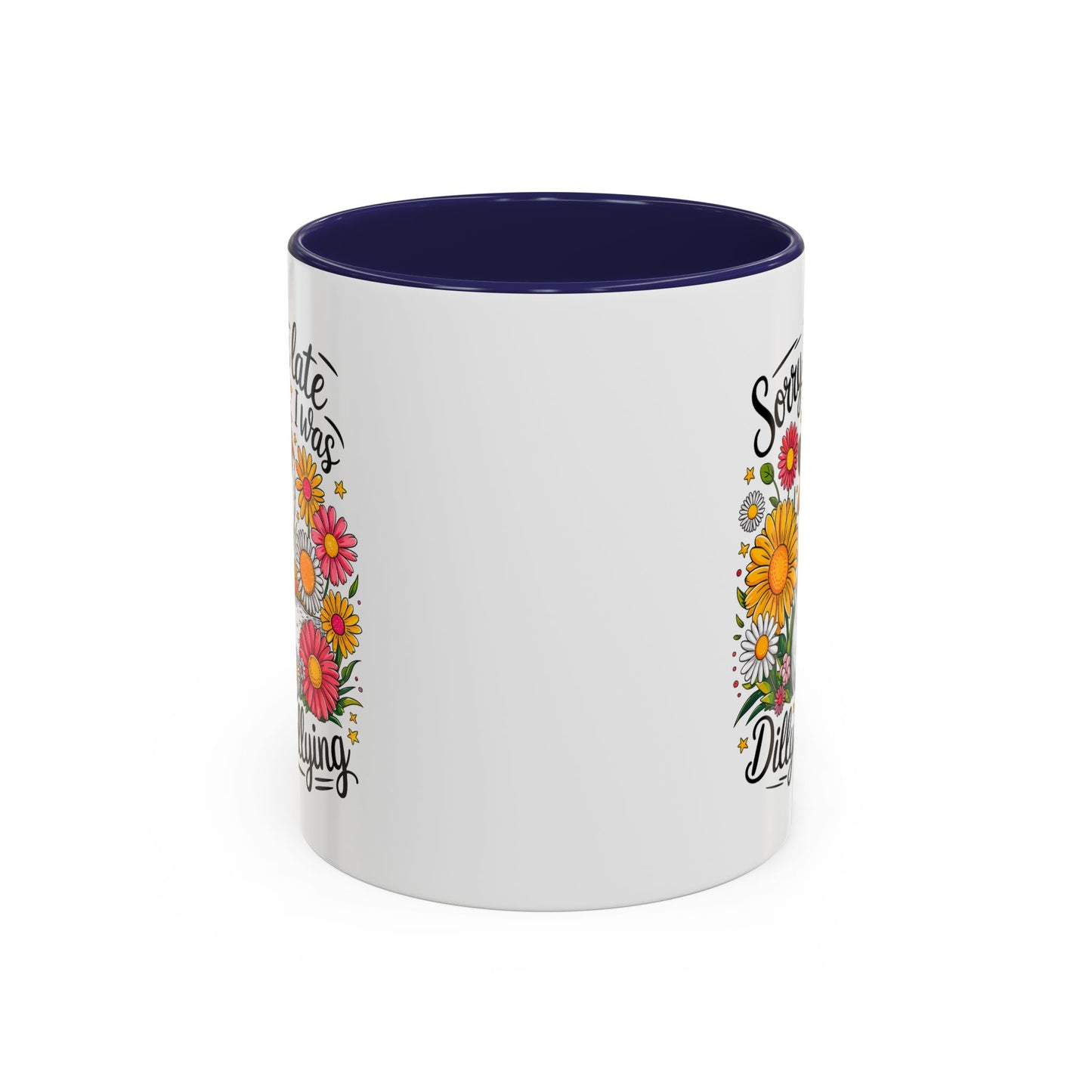 Office Mug - Sorry I'm Late