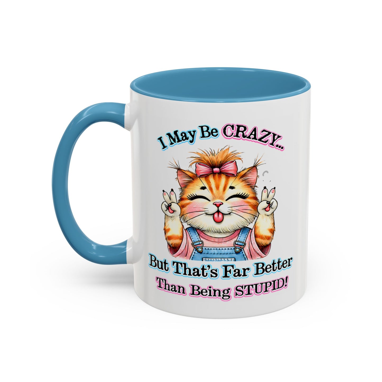 Office Mug - I May Be Crazy