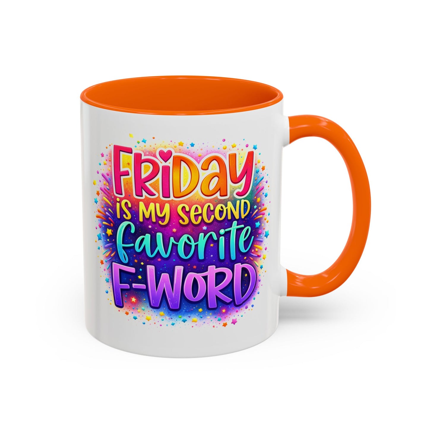 Humor Mug - Friday is My Second Favorite F-Word