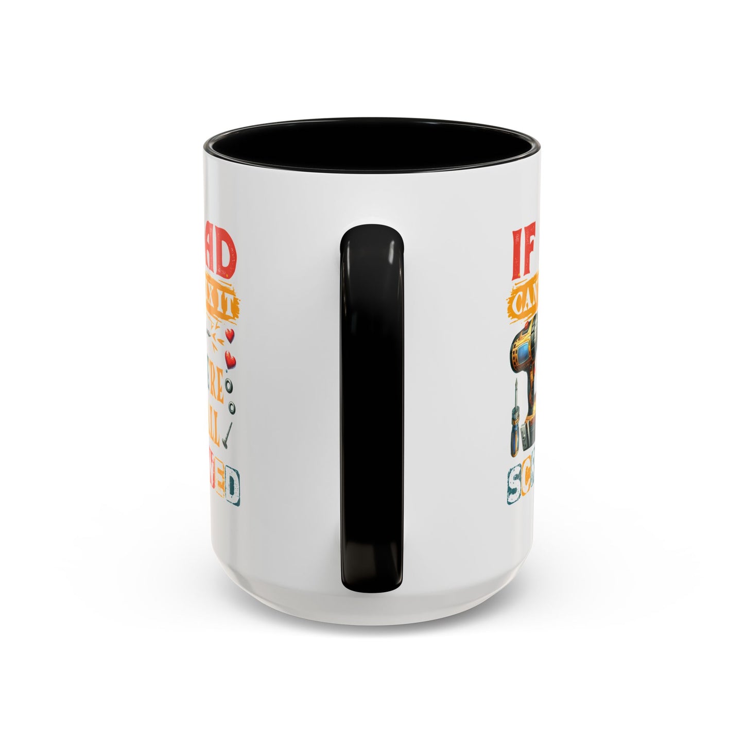 Father's Day Mug - If Dad Can't fix It