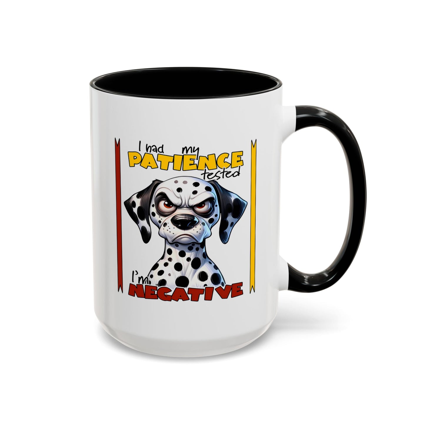 Humor Mug - I Had My Patience Tested
