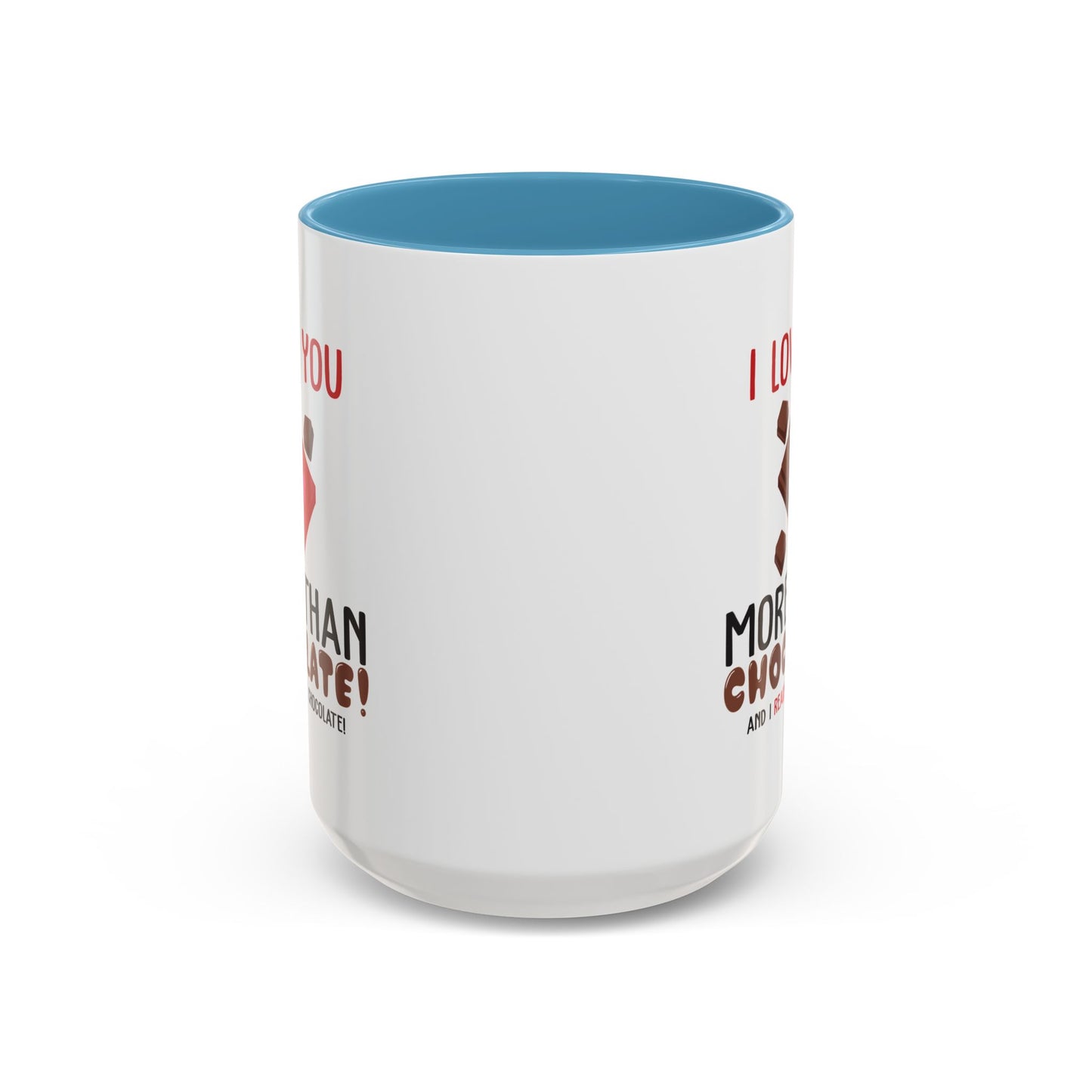 Anniversary Mug - I Love You More Than Chocolate