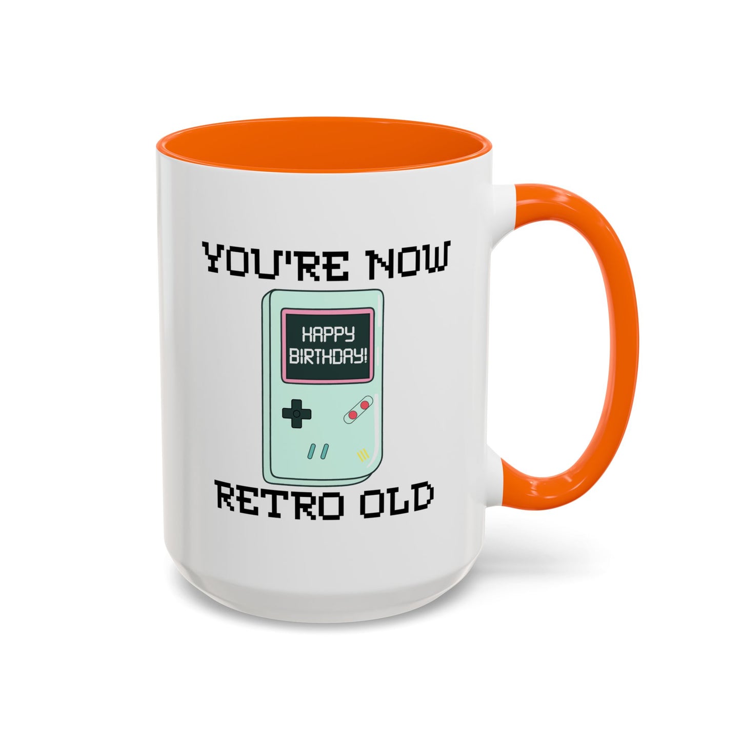 Birthday Mug - You're Retro Old