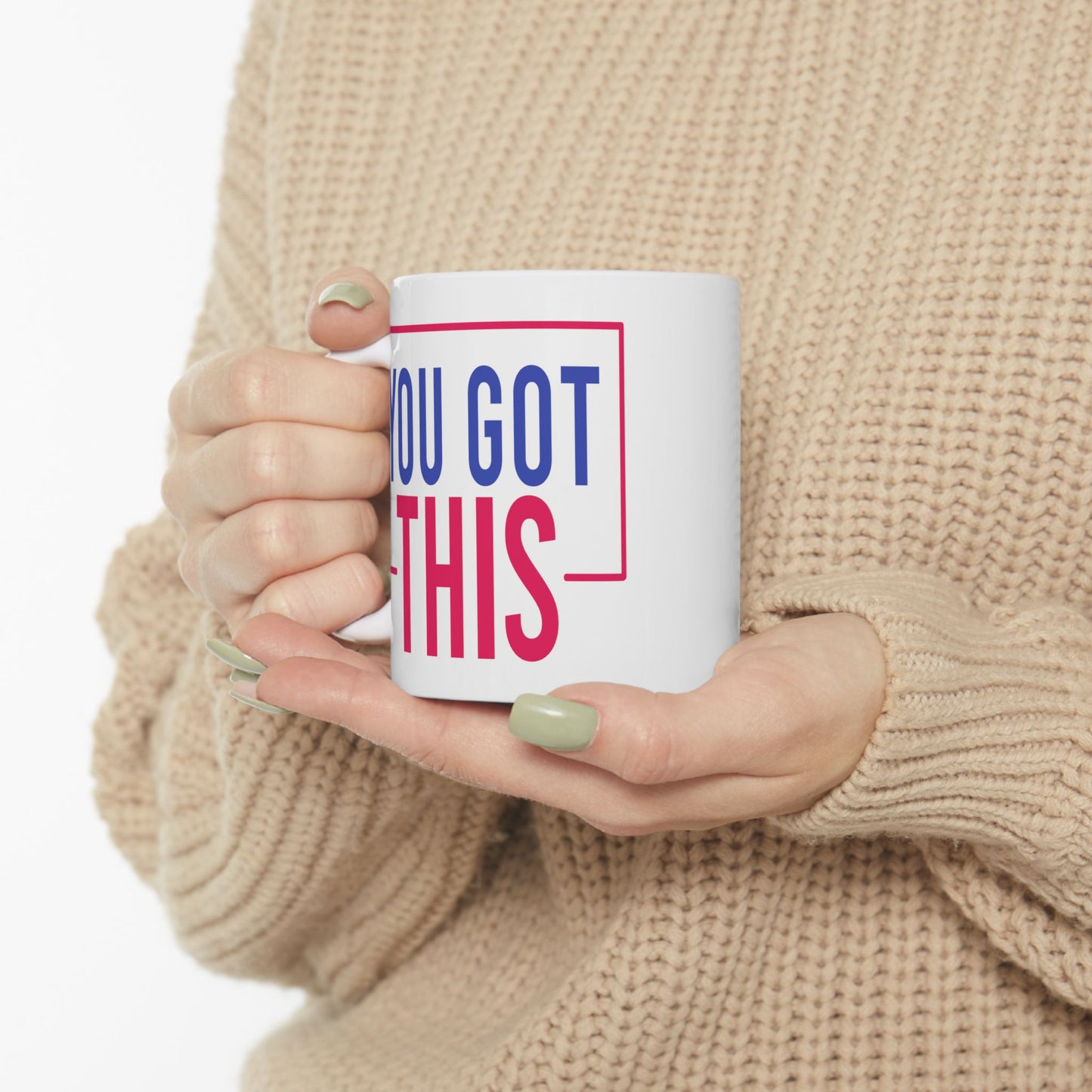 Motivation Mug - You Got This Frame
