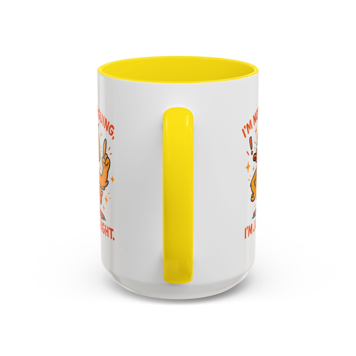 Office Mug - I'm Not Arguing