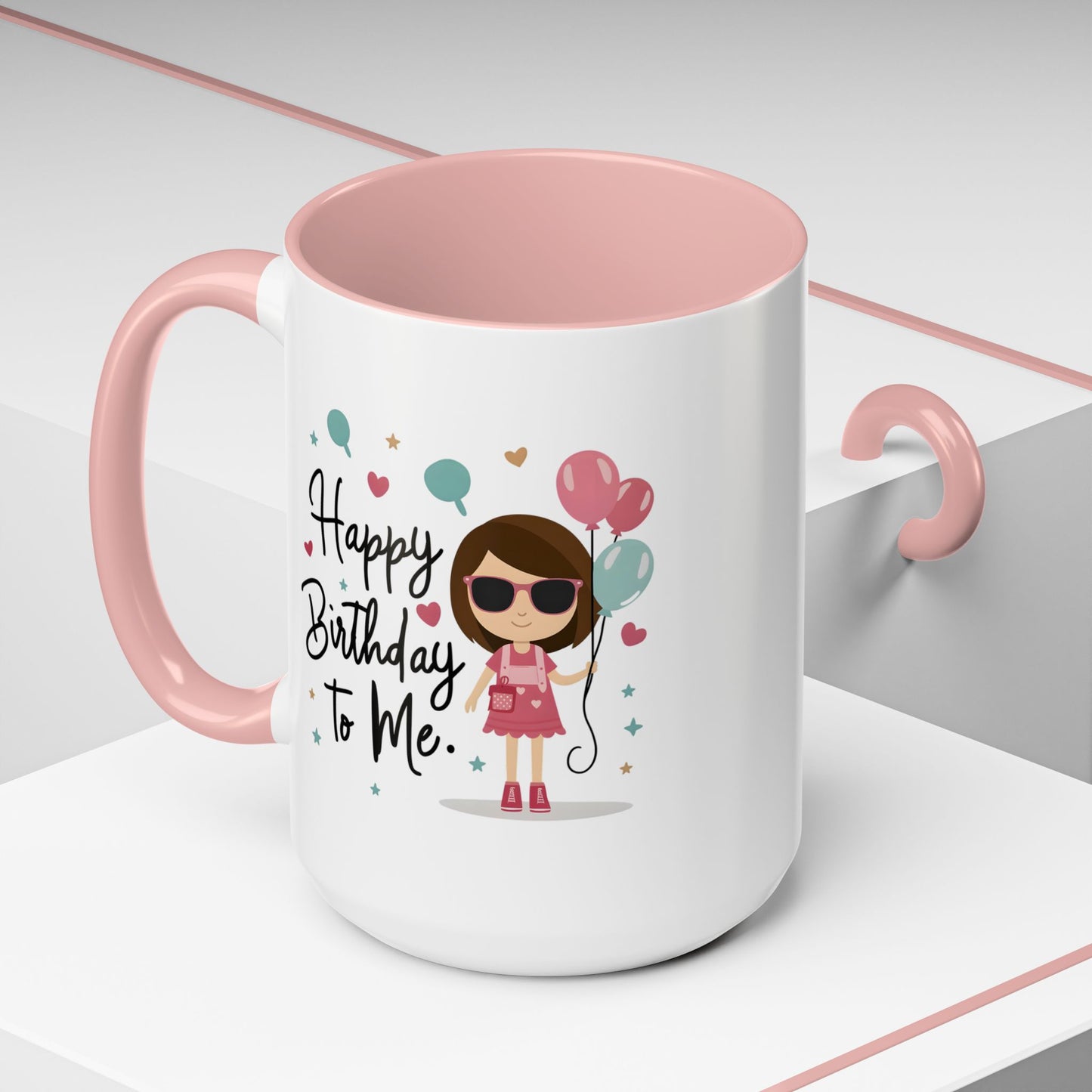 Birthday Mug - Happy Birthday To Me