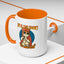 Humor Mug - Life Is Too Short