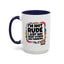 Humor Mug -I'm Not Rude