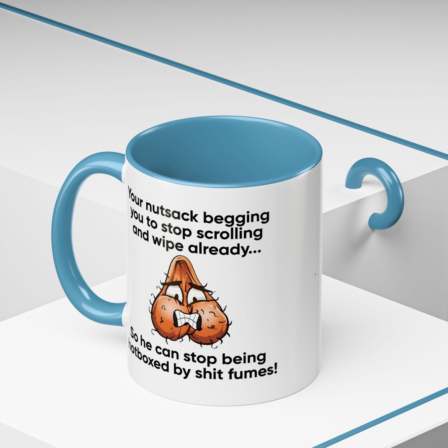 Adult Mug - Your Nutsack Begging You To Stop