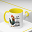 Humor Mug - Y'all Realize I'm Gonna Snap One Day Right