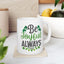 Motivation Mug - Be Joyful Always