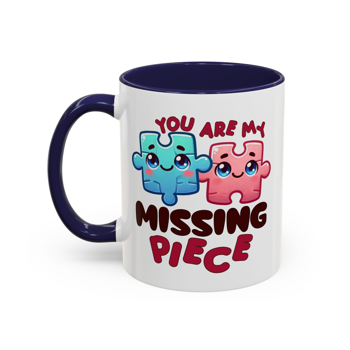 Anniversary Mug - You Are My Missing Piece