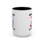 Adult Mug - Maybe Coffee Is Addicted To Me