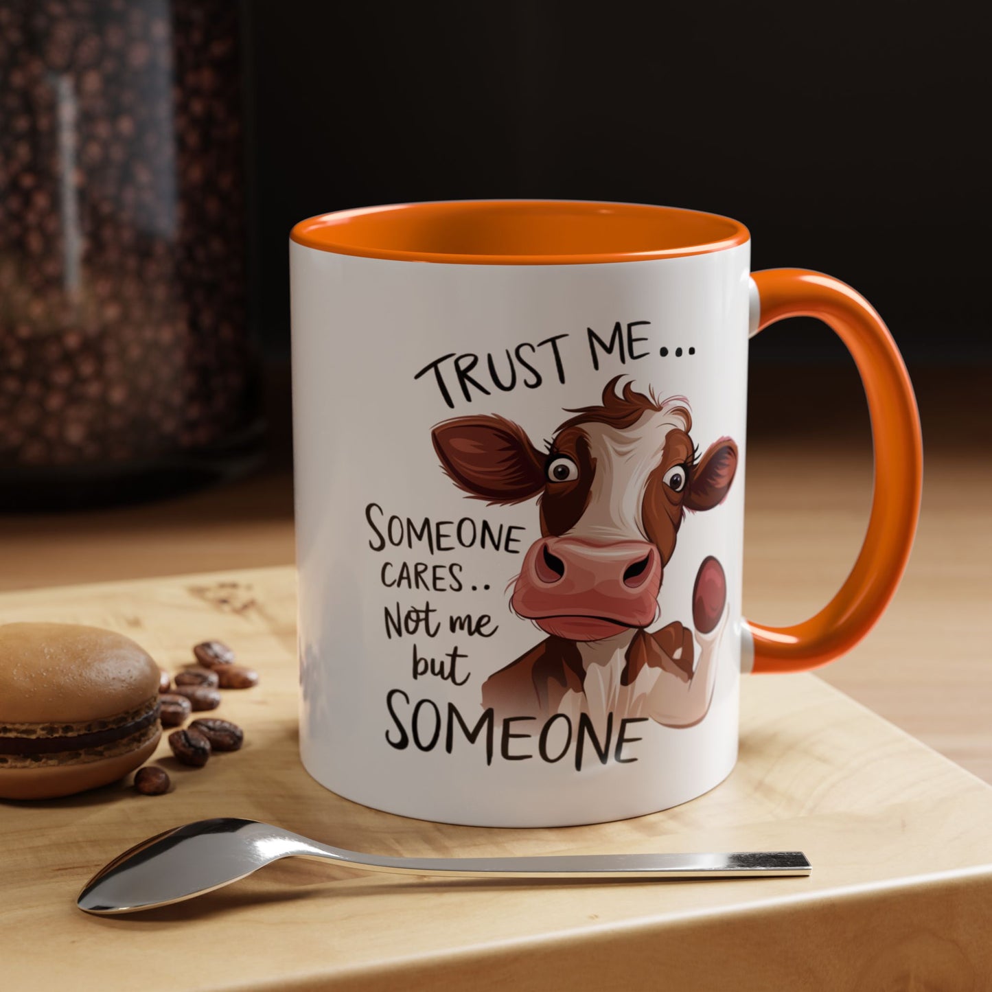 Humor Mug - Trust Me Someone Cares