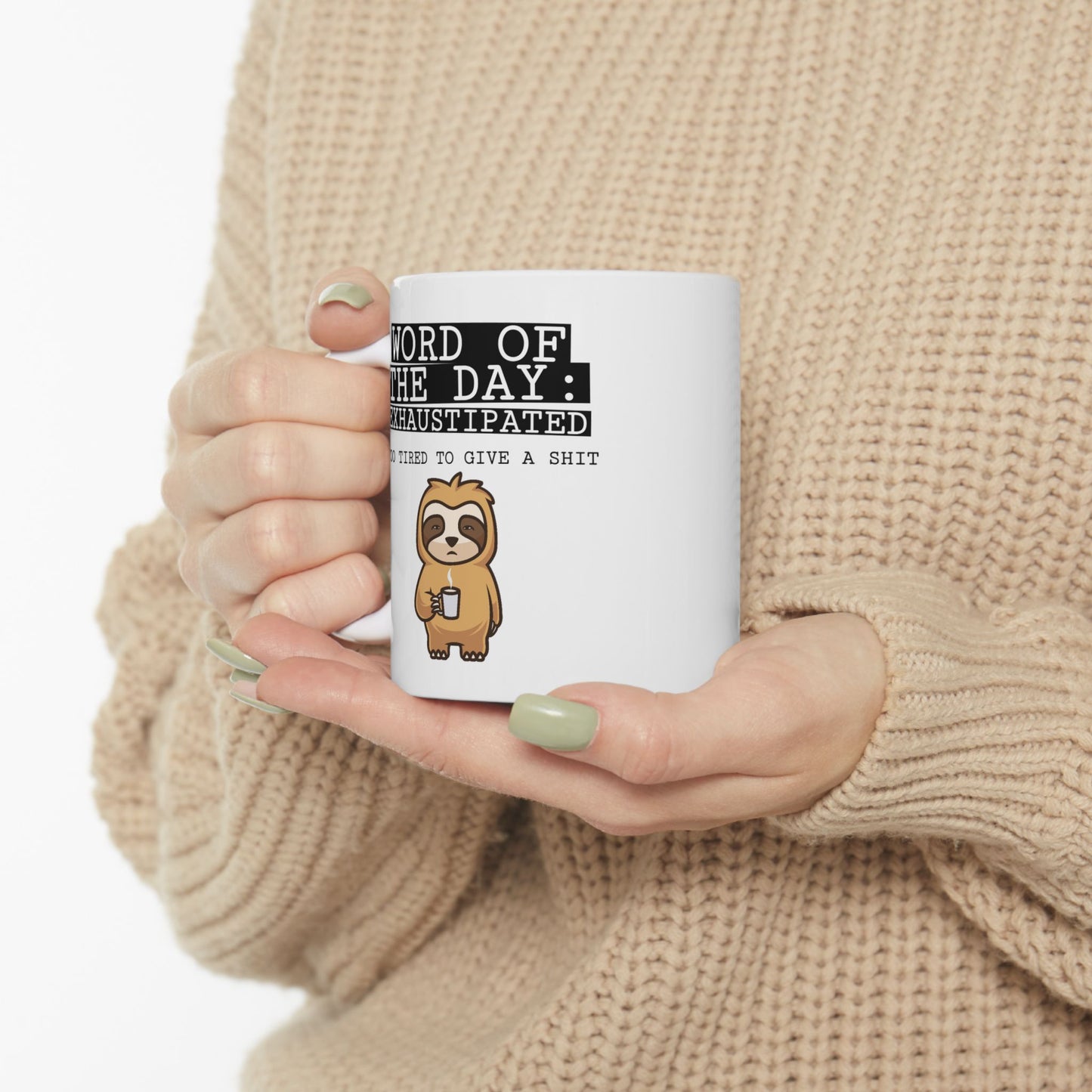 Humor Mug - Word of The Day Exhaustipated 2