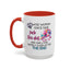 Adult Mug - A Wise Woman Once Said