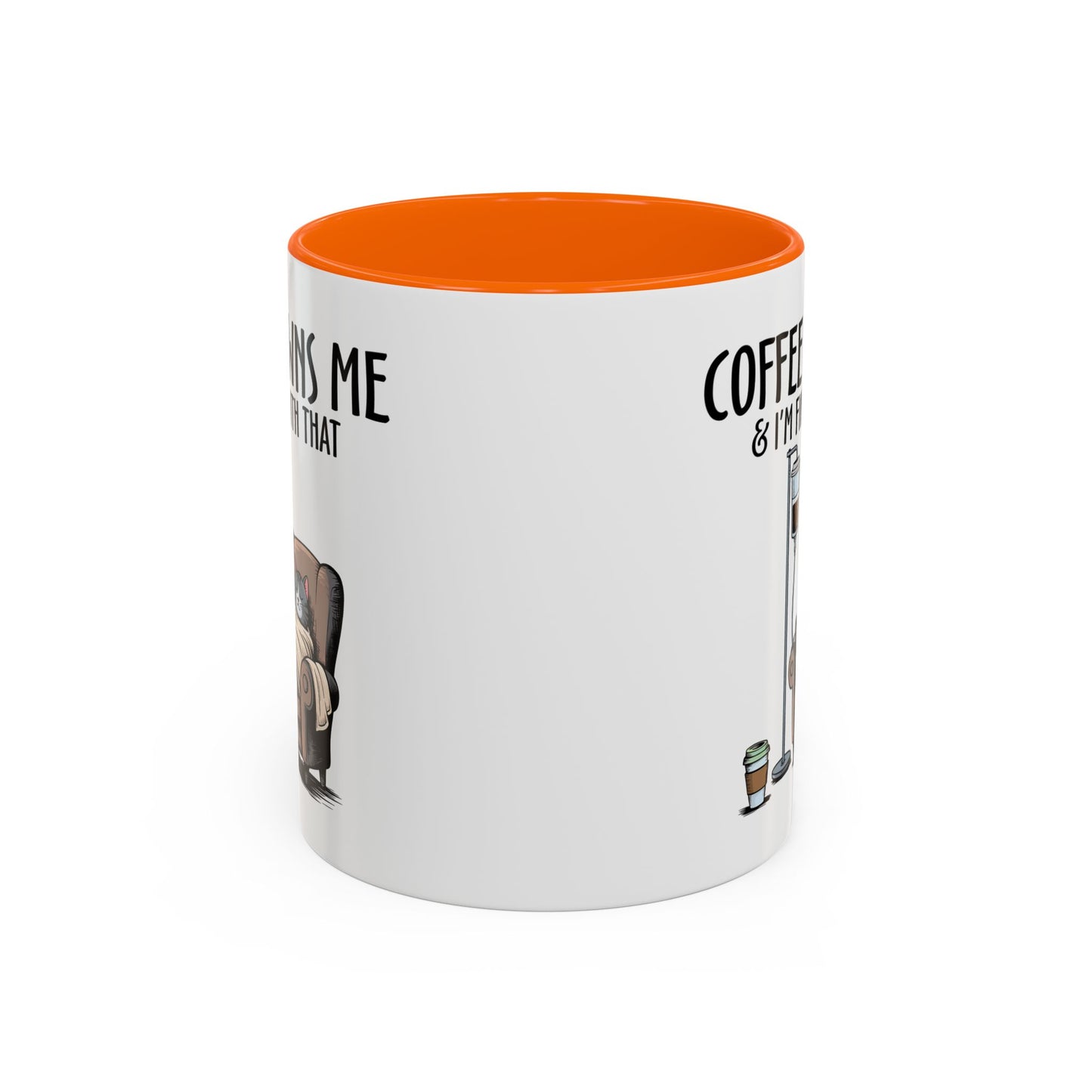 Humor Mug - Coffee Owns Me & I'm Fine With That