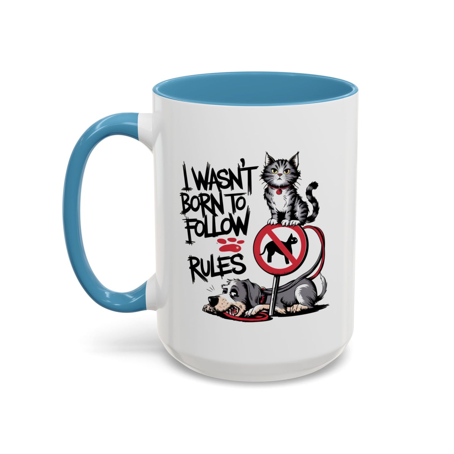 Animal Mug - I Wasn't Born To Follow Rules