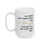 Valentine's Day Mug - No Matter