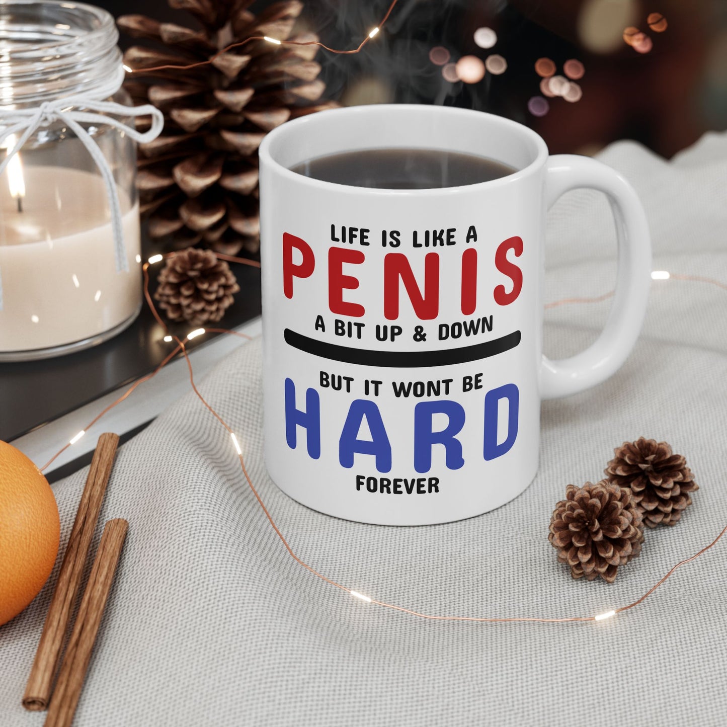 Adult Mug - Life is Like A Penis