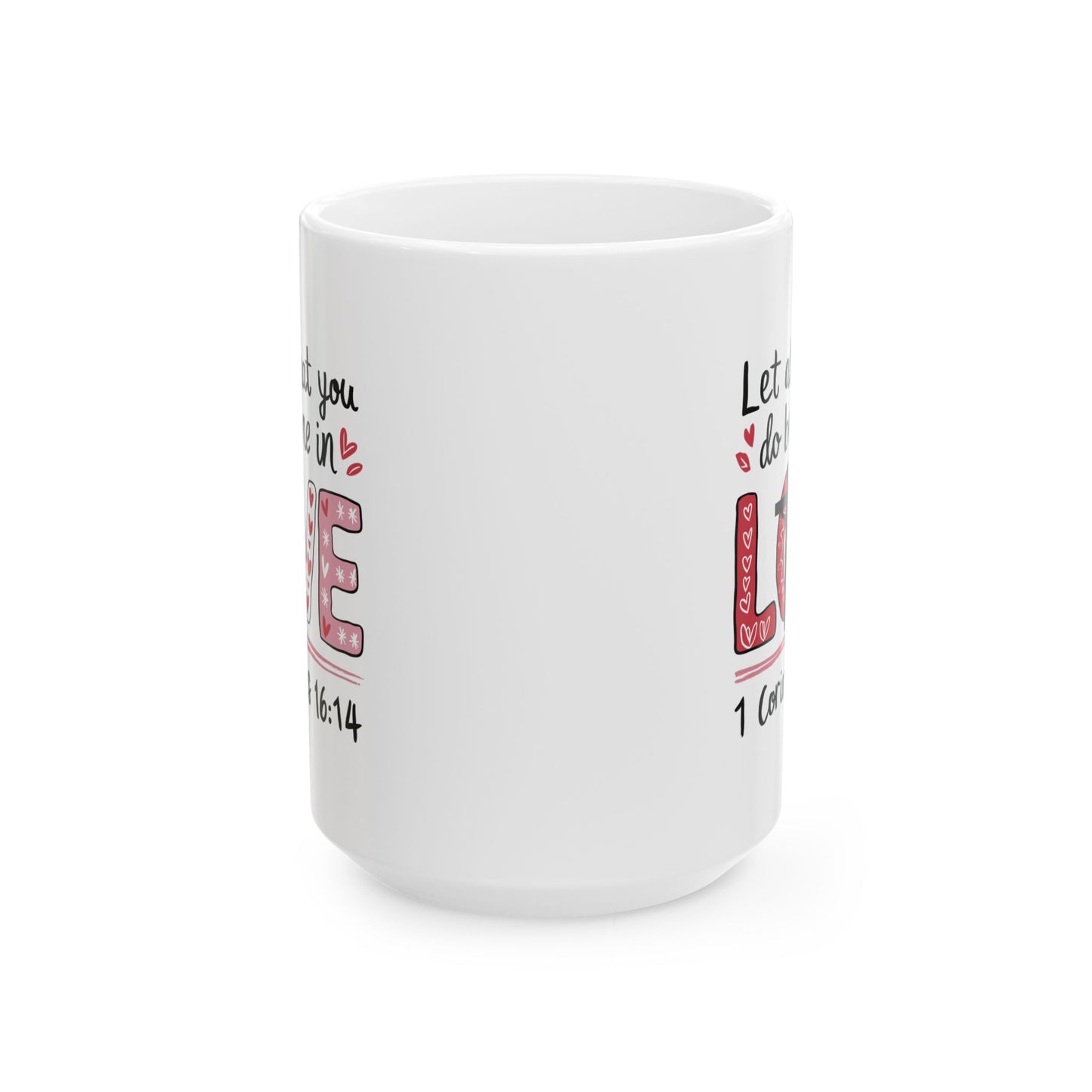 Religious Mug - Let All That You Do