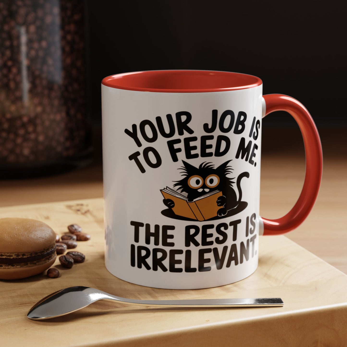 Animal Mug - Your Job Is To Feed Me