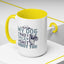 Humor Mug - My Dog and I