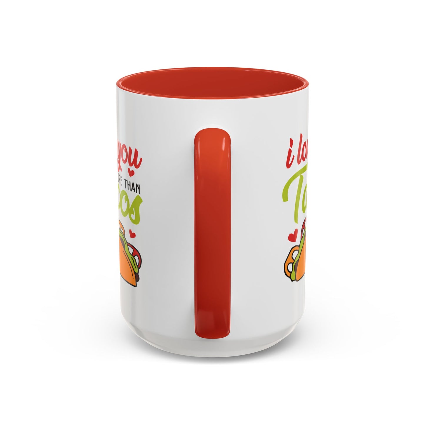 Anniversary Mug - I Love You More Than Tacos