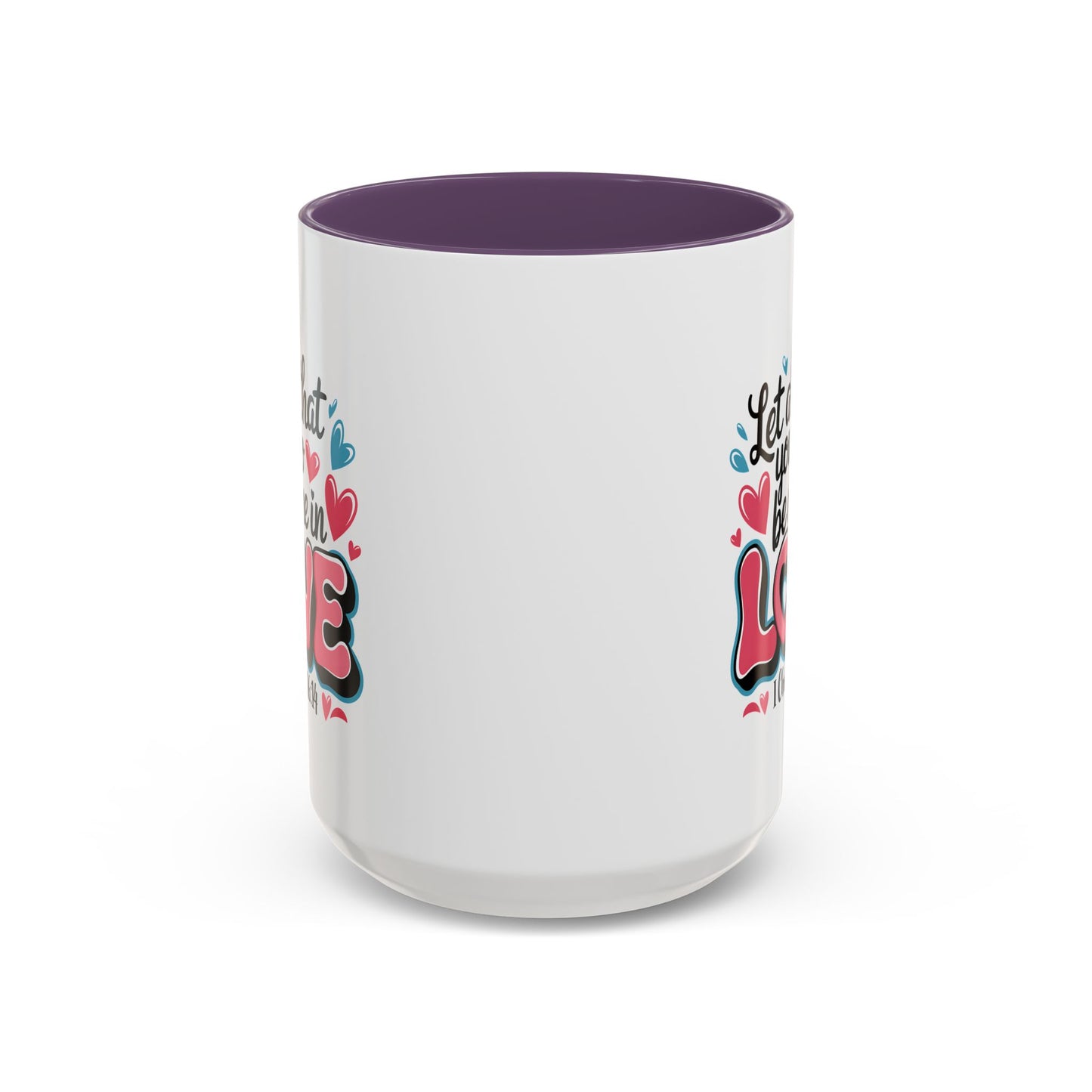 Anniversary Mug - Let All That You Do