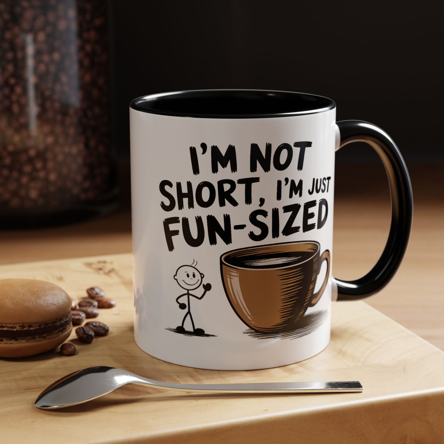 Humor Mug - I'm Not Short