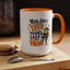 Humor Mug - You Just Yeed Your Last Haw