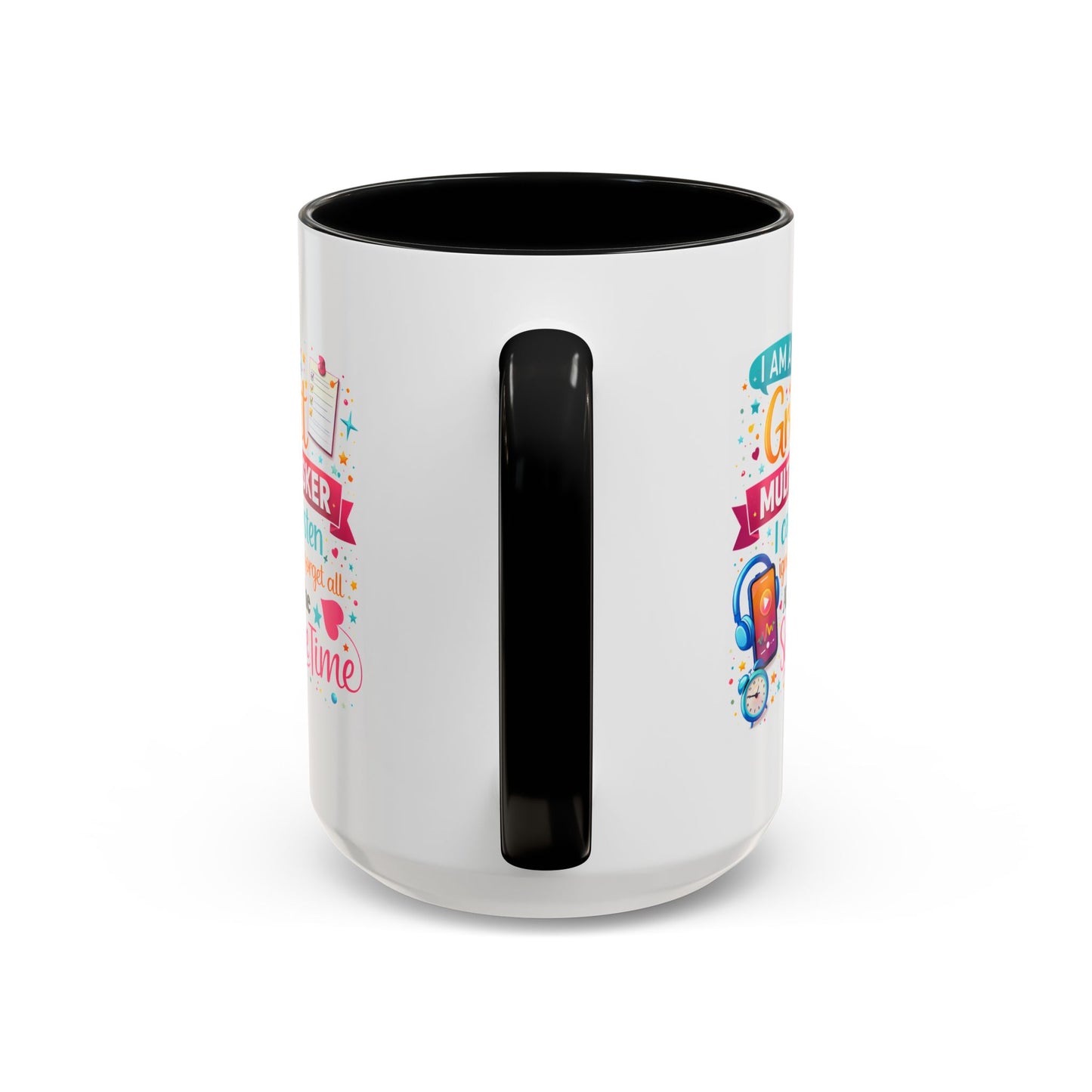 Humor Mug - I Am a Great Multitasker