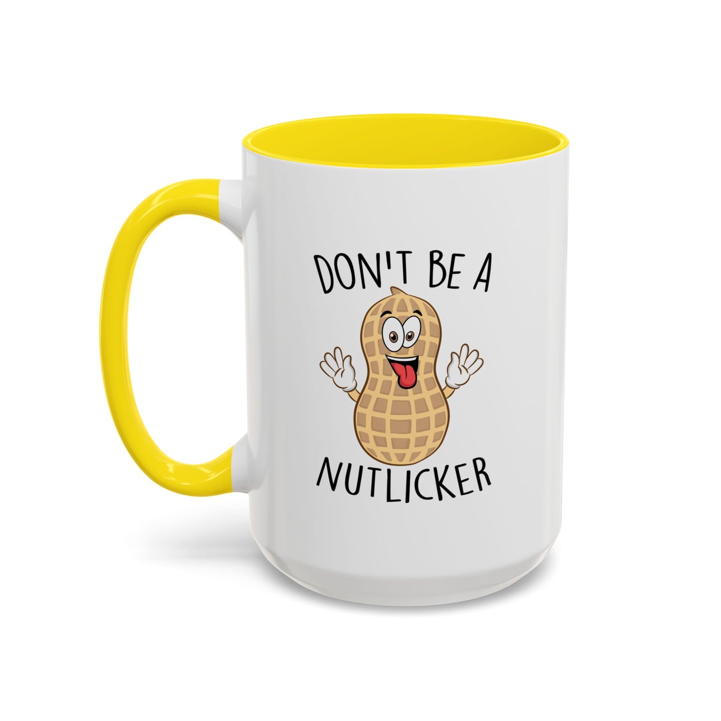 Adult Mug - Don't Be A Nutlicker