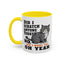Animal Mug - Did I Scratch Anyone Today?